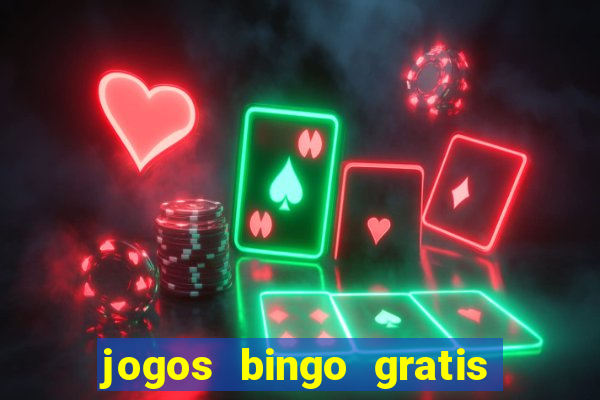 jogos bingo gratis 4 cartelas